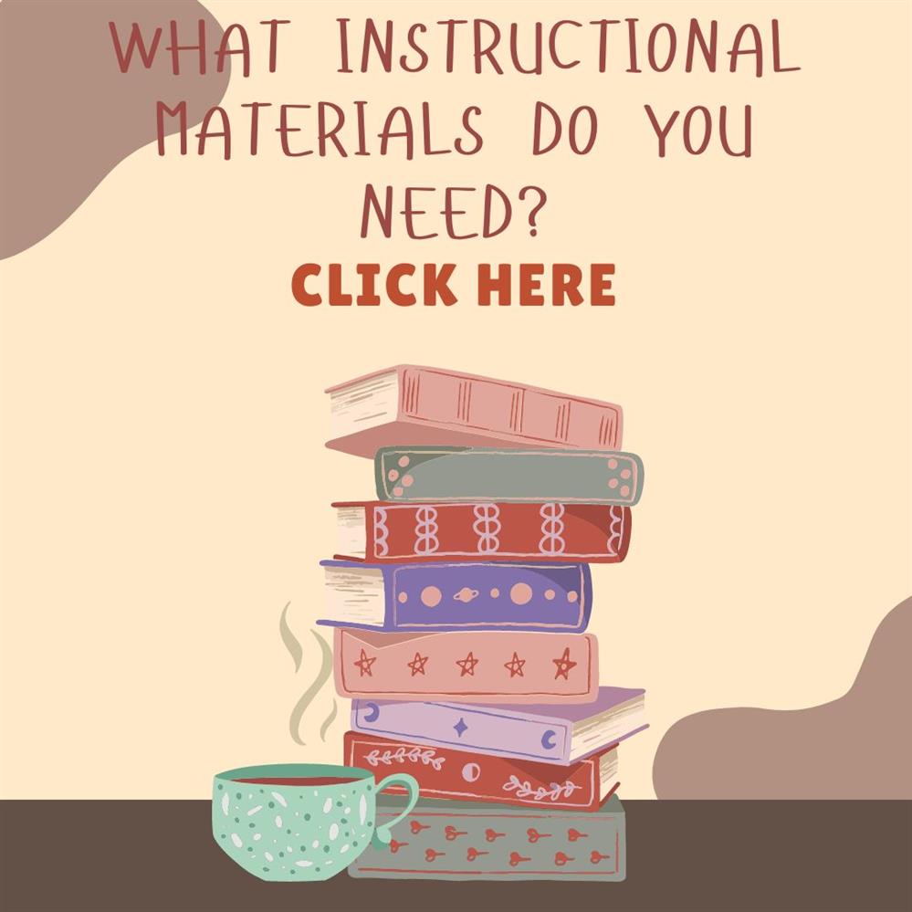 What instructional materials do you need?